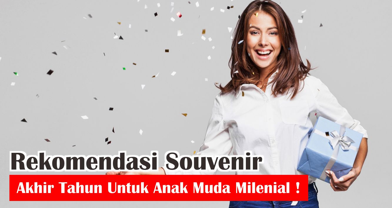  6 Ide Souvenir Awal Tahun Keren Untuk Anak Muda Zaman Now !