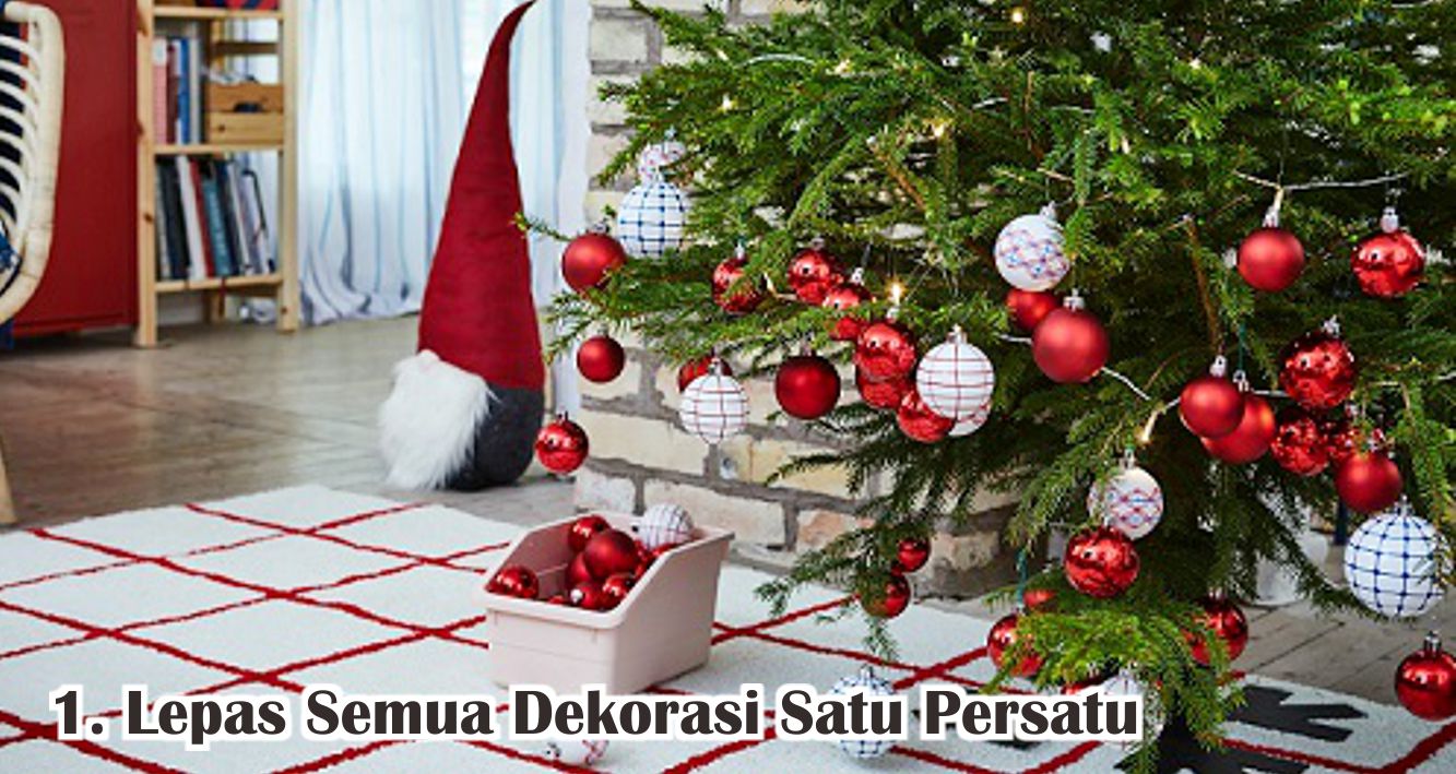  6 Tips Menyimpan Dekorasi Natal Agar Lebih Awet !