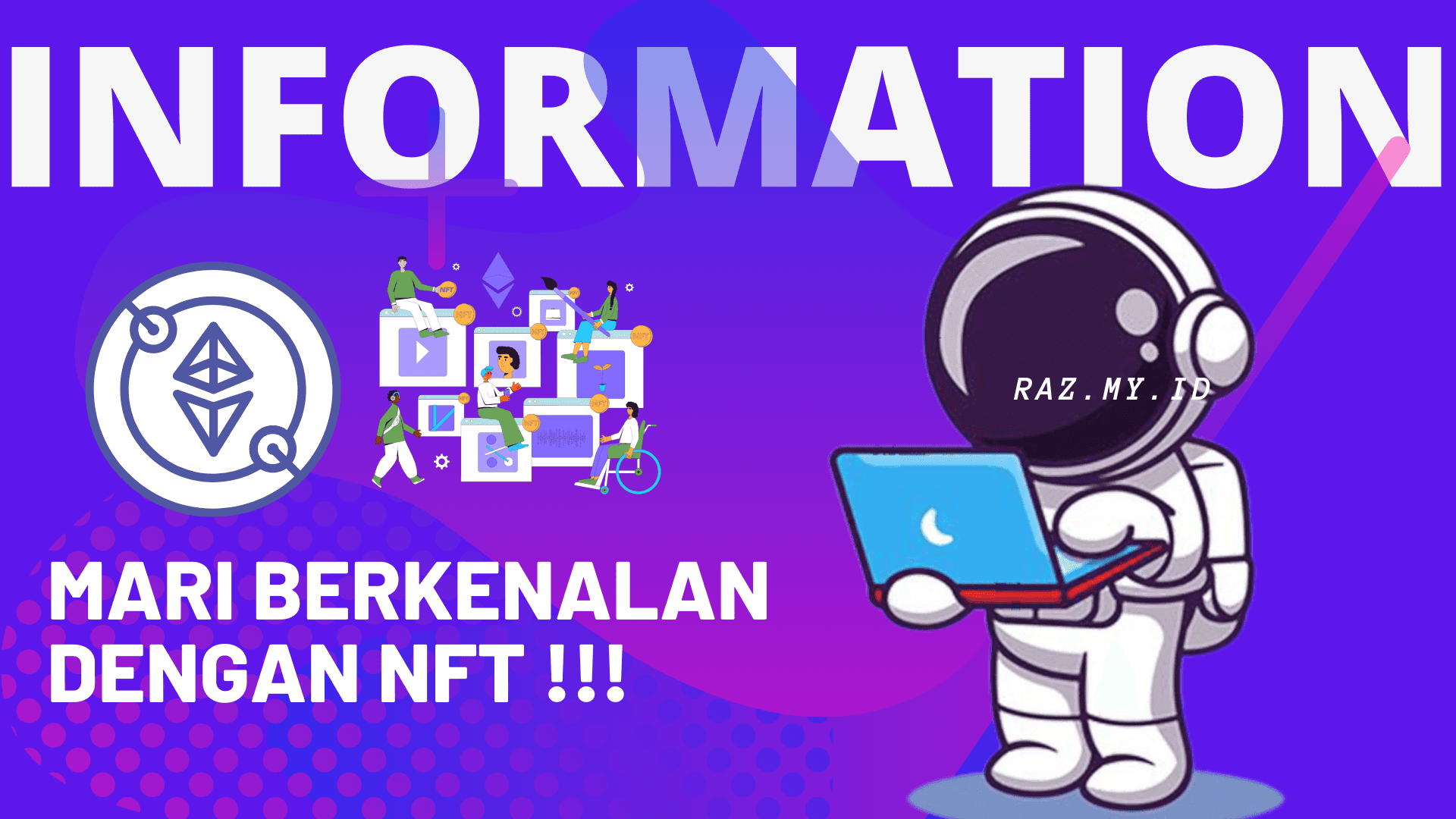 Berkenalan dengan NFT, Masa Depan Potensial untuk Industri Kreatif