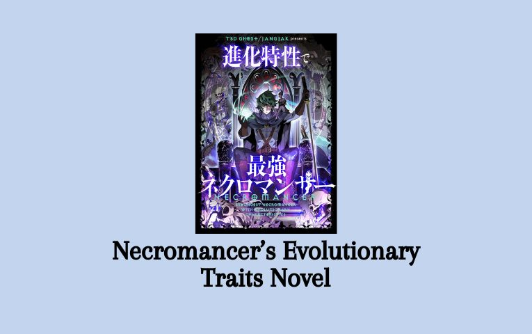 read the novel necromancer's evolutionary traits