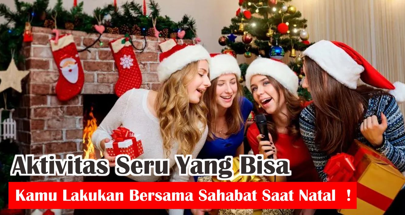5-ide-seru-merayakan-natal-bareng-sahabat