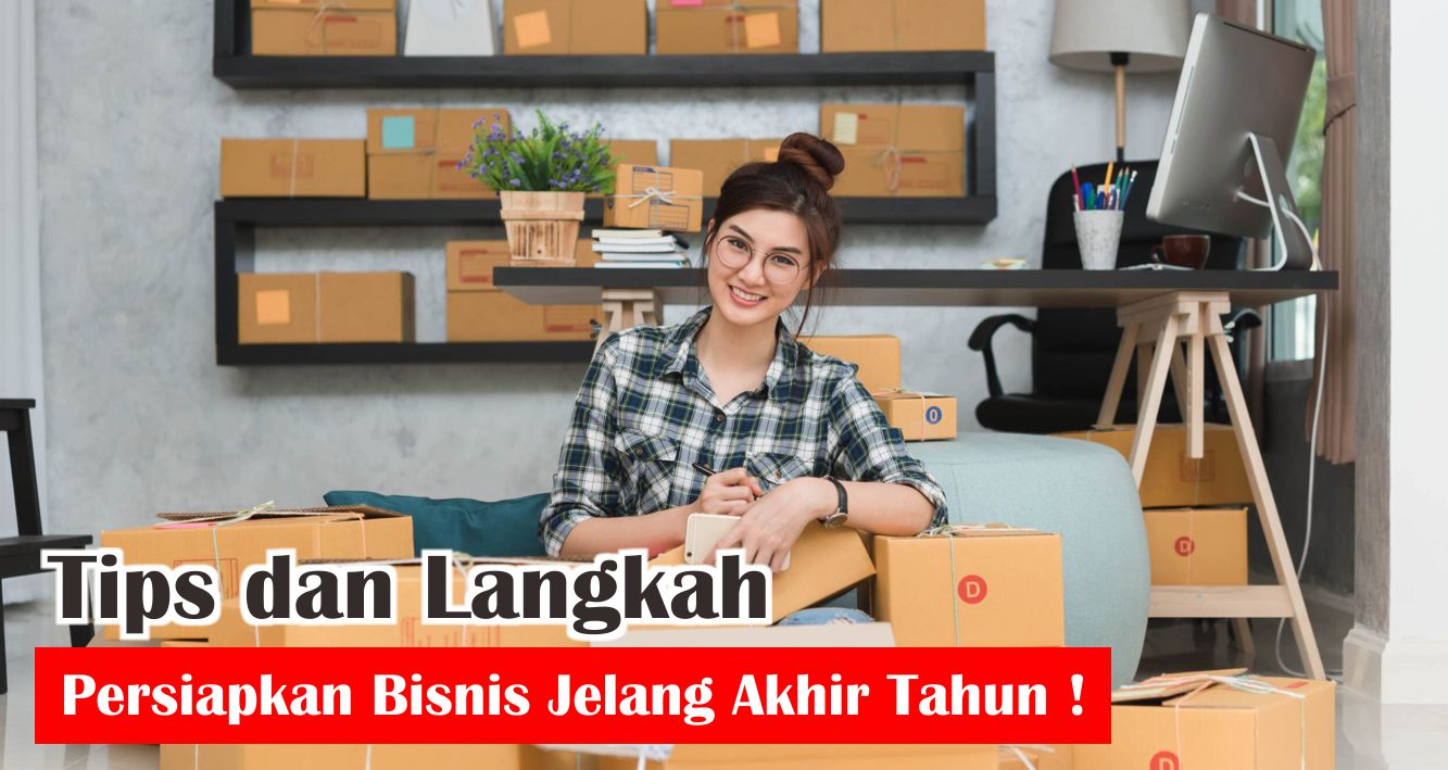 6-hal-yang-perlu-disiapakan-untuk-bisnis-jelang-akhir-tahun