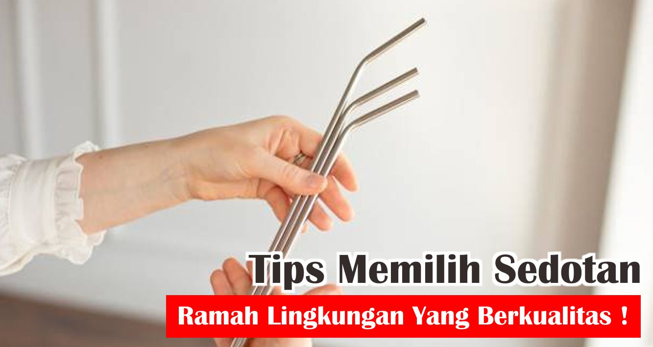 5-cara-tepat-memilih-sedotan-yang-ramah-lingkungan