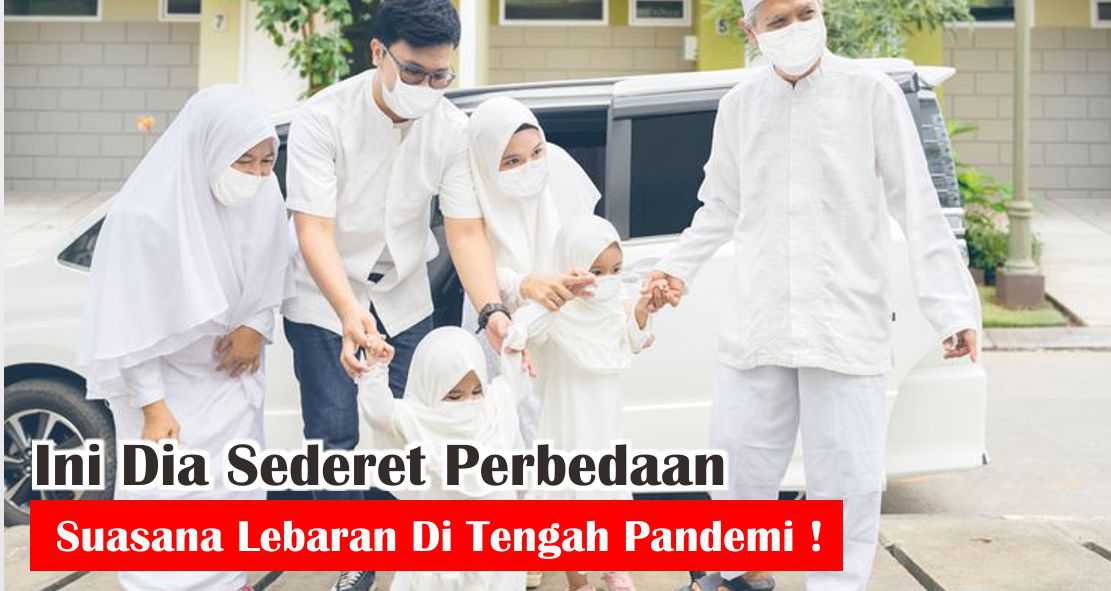 4-suasana-lebaran-saat-pandemi-yang-pasti-kita-rasakan