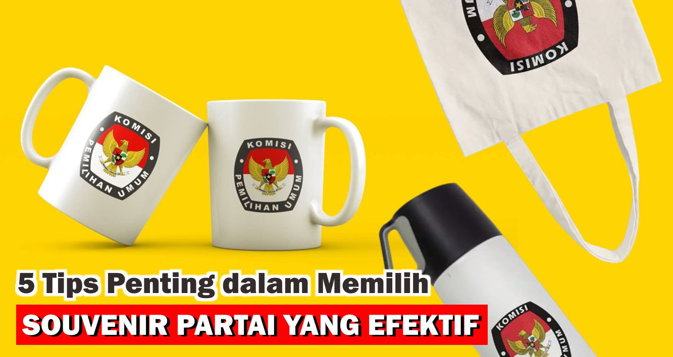 maksimalkan-kampanye-dengan-pemilihan-souvenir-yang-tepat-ini-tipsnya