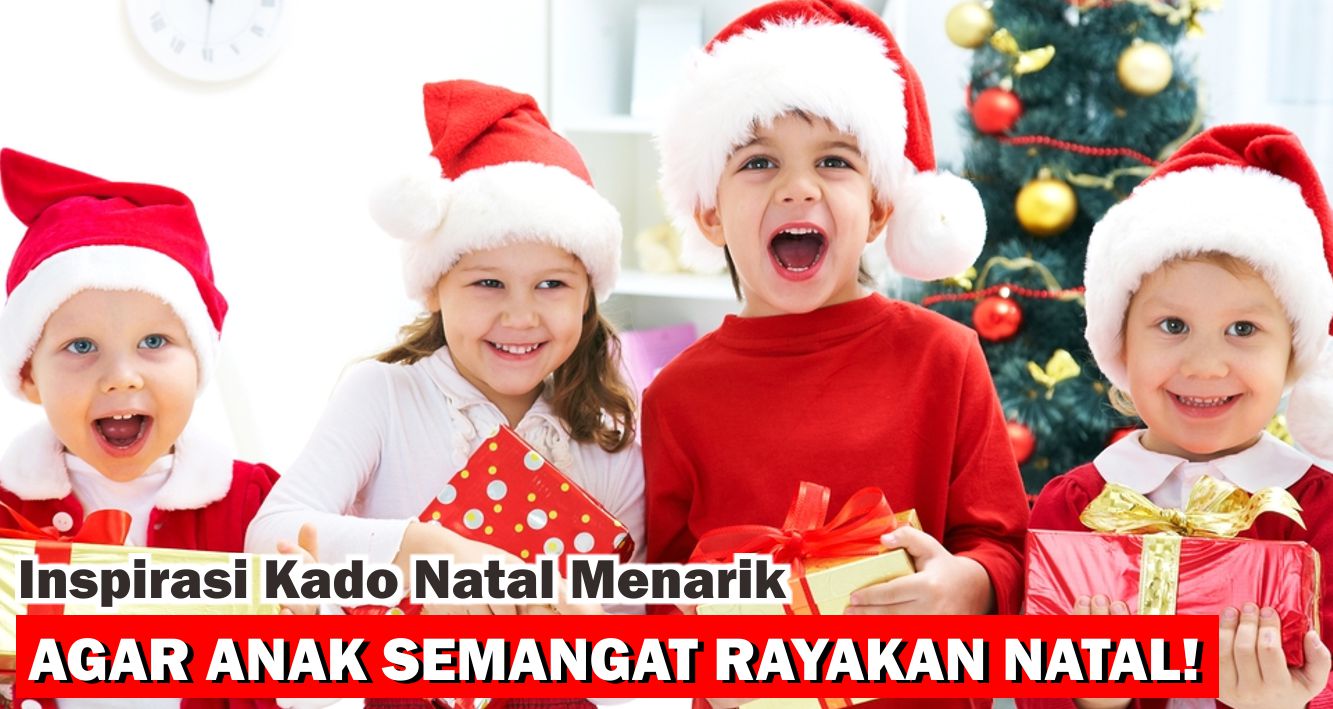 6-ide-kado-natal-menarik-untuk-balita