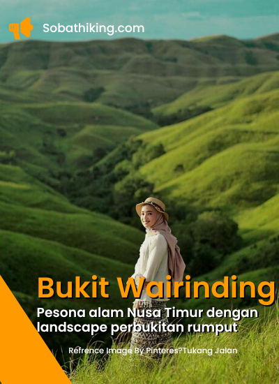 Bukit Wairinding, Menatap Keindahan Sumba dari Perbukitan