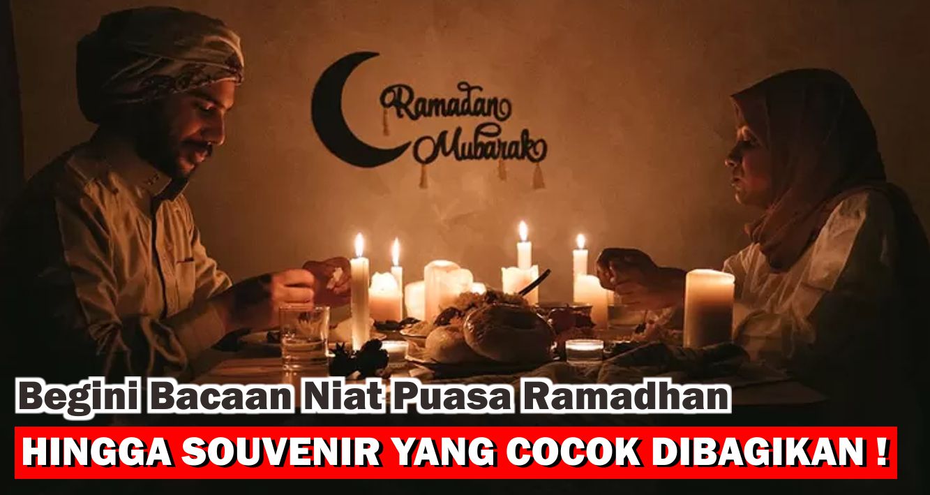 doa-niat-puasa-hingga-rekomendasi-souvenir-menarik-untuk-ramadhan