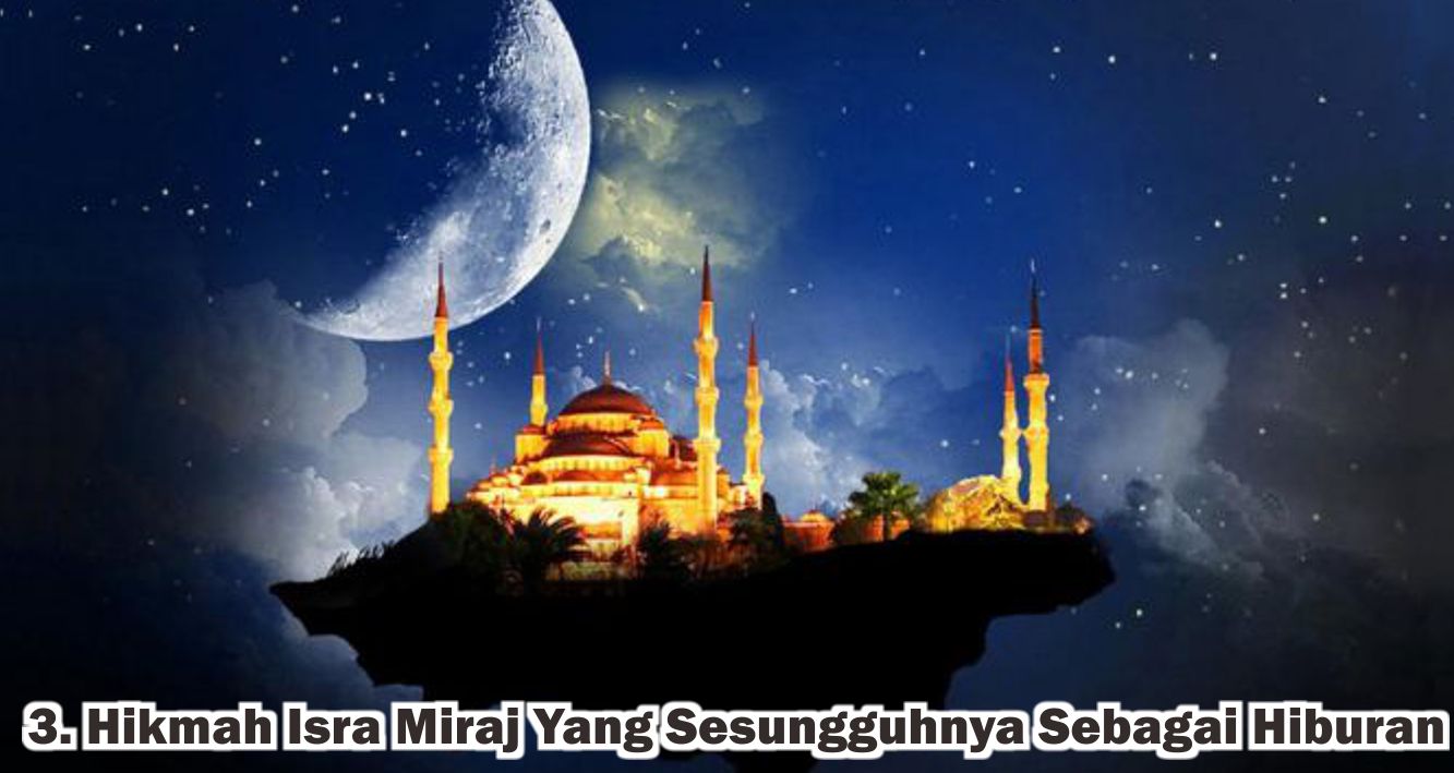  6 Fakta Isra Mi'raj Yang Wajib Kamu Tahu !