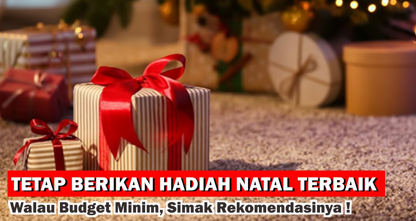 rekomendasi-hadiah-minim-budget-terbaik-untuk-natal