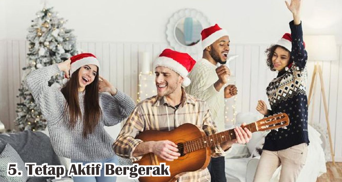  6 Tips Jitu Jaga Kebugaran Tubuh Saat Natal !