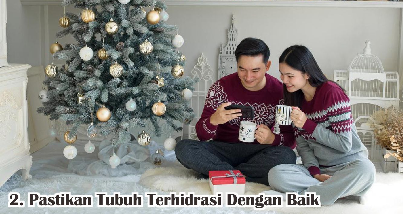  6 Tips Jitu Jaga Kebugaran Tubuh Saat Natal !