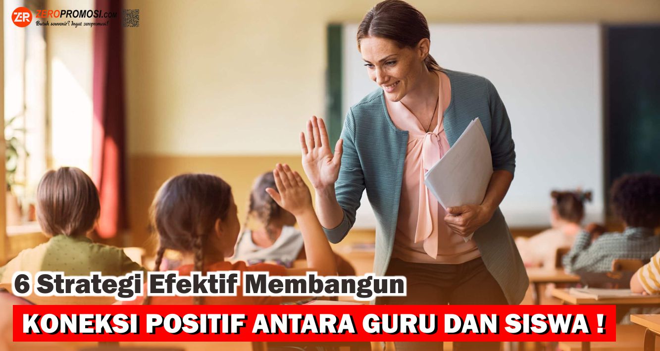 ternyata-begini-caranya-memperkuat-ikatan-antara-guru-dan-siswa