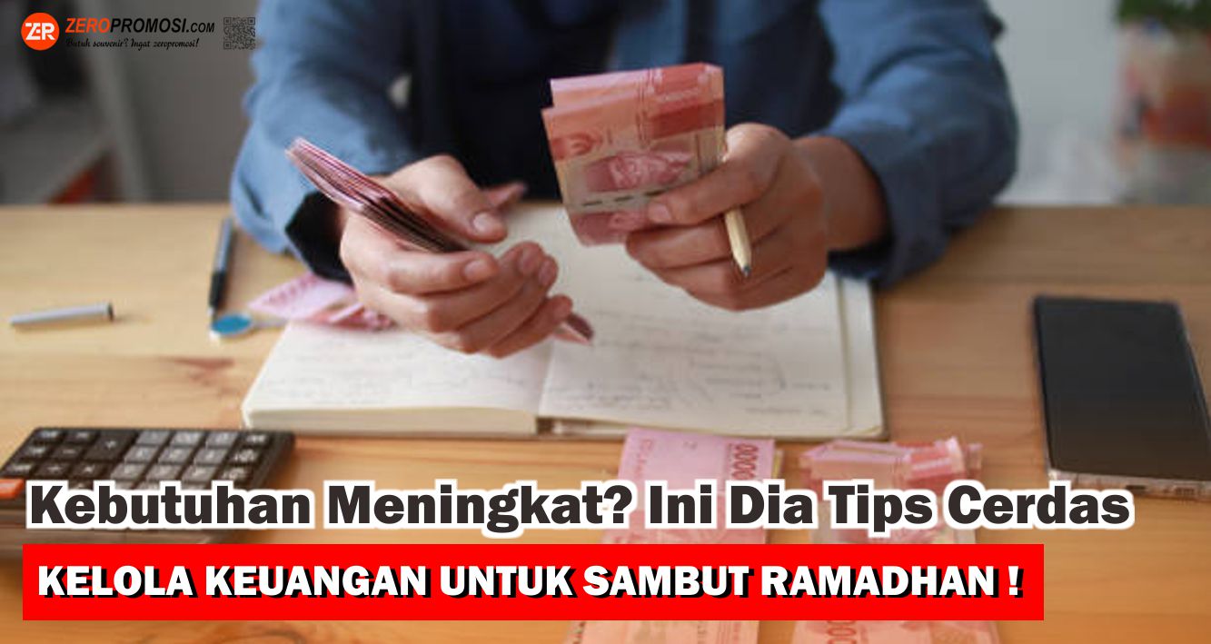 Ini Dia Cara Pintar Mengelola Keuangan di Bulan Ramadan !