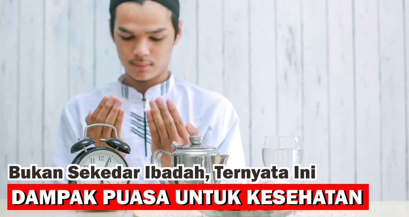 6-manfaat-puasa-untuk-kesehatan-yang-wajib-kamu-tahu