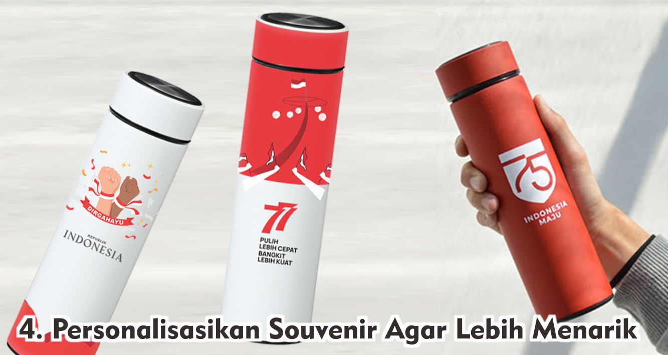  Cara Tepat Memilih Souvenir Kemerdekaan !