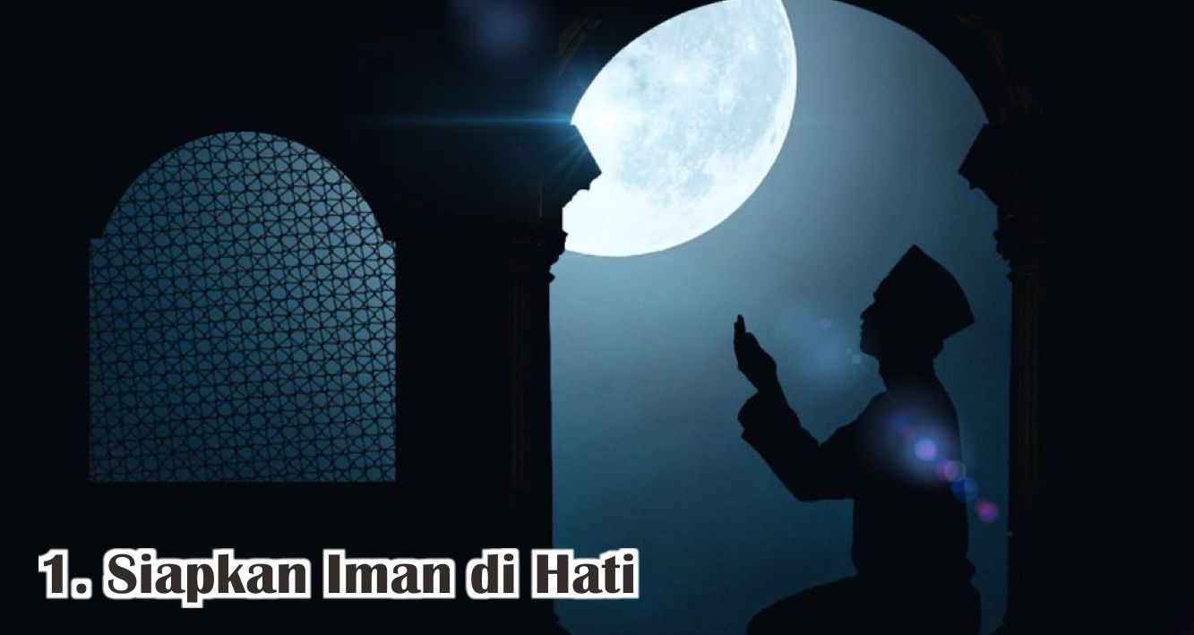  Siapkan 8 Hal Ini Agar Ramadhan Makin Berkah !