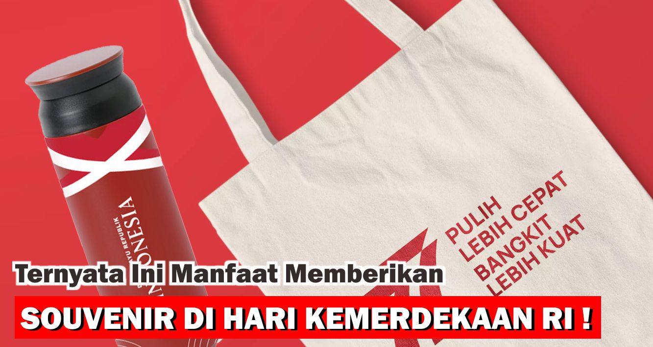 5-manfaat-memberikan-souvenir-spesial-kemerdekaan