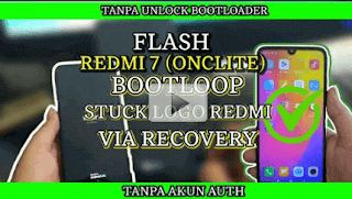 Flash xioami redmi 7 (onclite) tanpa ubl,tanpa auth gratis