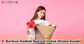 Ide Kreatif Merayakan Valentine Dengan Dirimu Sendiri !
