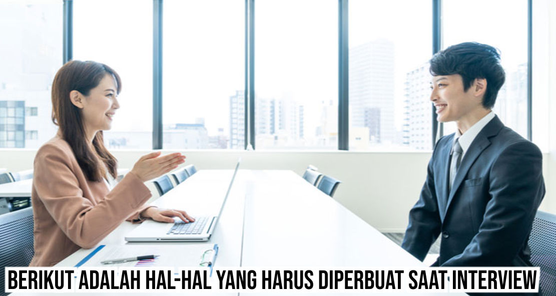  Beragam Hal Penting Yang Wajib Kamu Tahu Sebelum Interview !