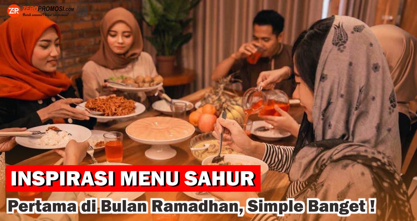 5 Ide Menu Sahur Terbaik untuk Awal Ramadan !