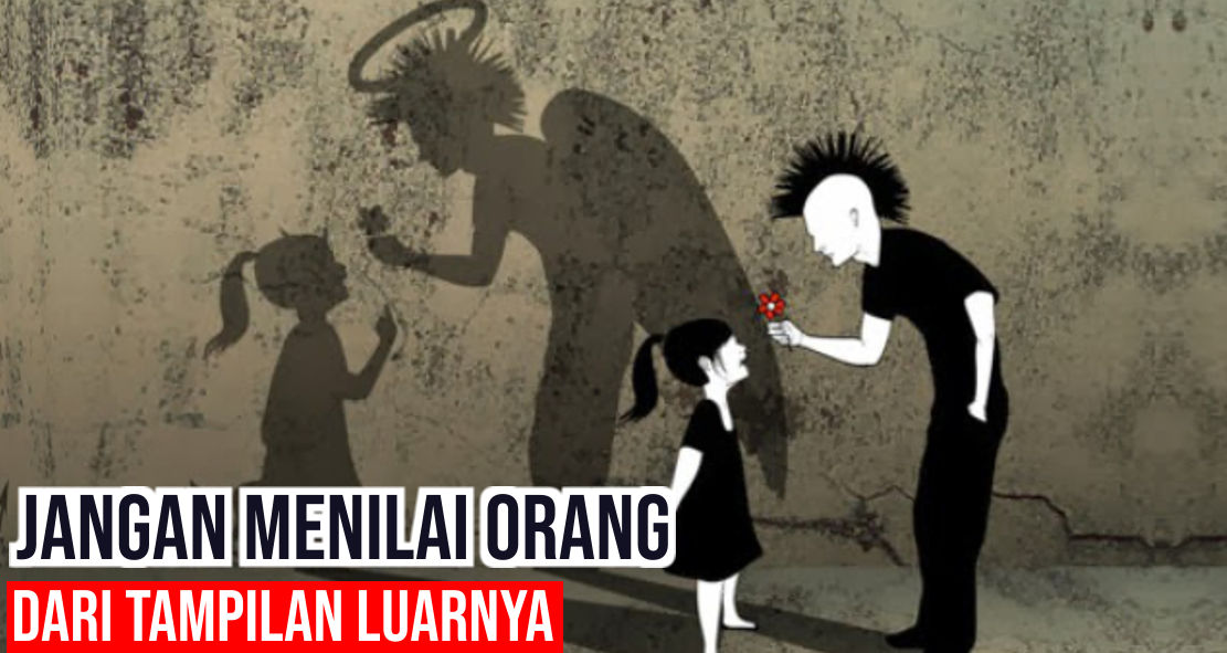 ini-alasan-mengapa-jangan-menilai-orang-dari-luar