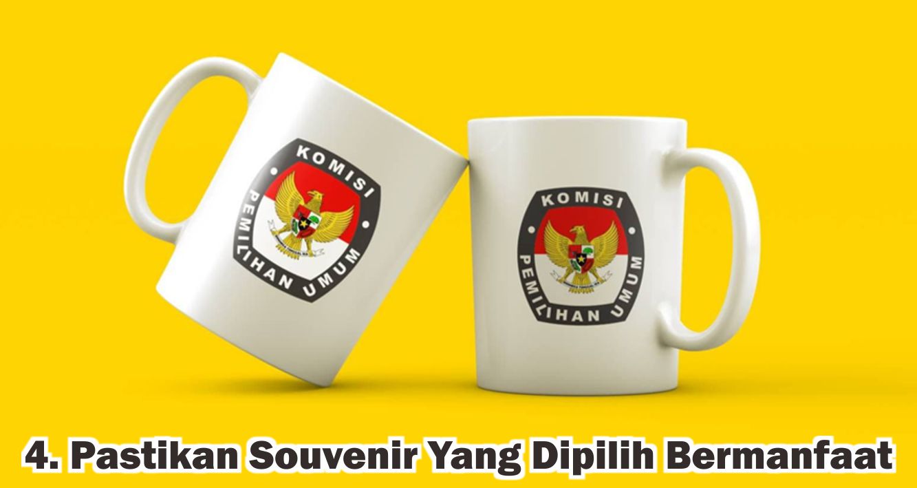  Maksimalkan Kampanye Dengan Pemilihan Souvenir Yang Tepat, Ini Tipsnya !