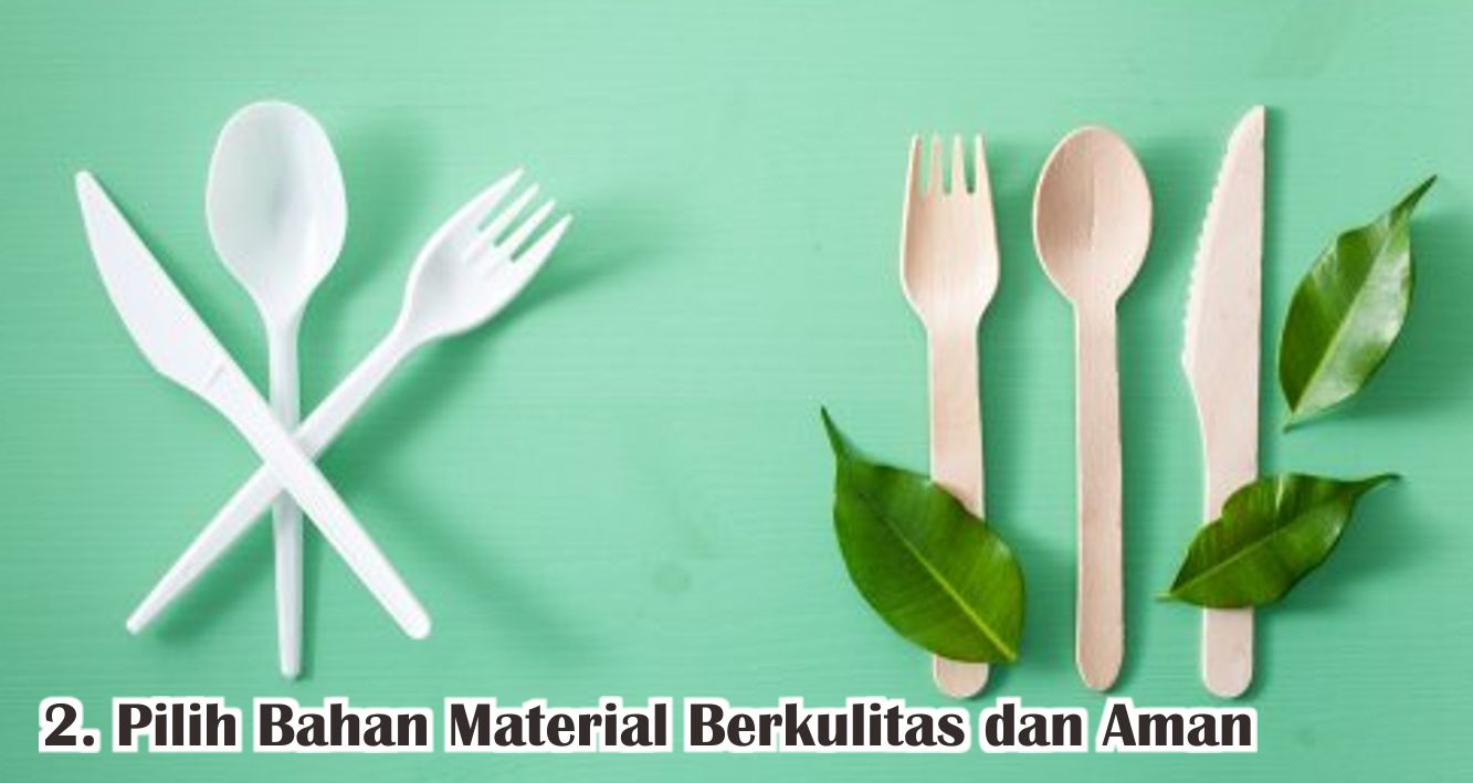  Jangan Sampai Salah, Begini Cara Memilih Alat Makan ! 