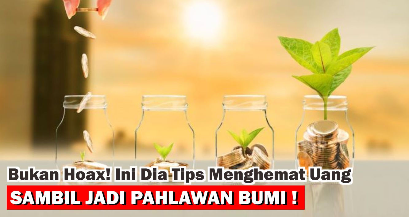 5-langkah-inspiratif-untuk-berhemat-dan-menjaga-lingkungan