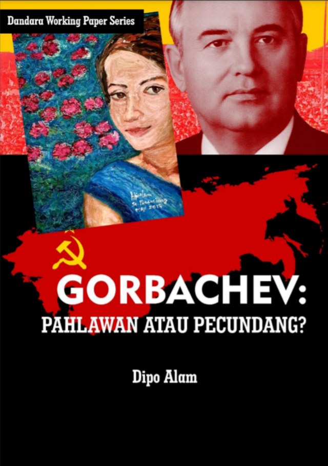 Gorbachev: Pahlawan atau Pecundang?
