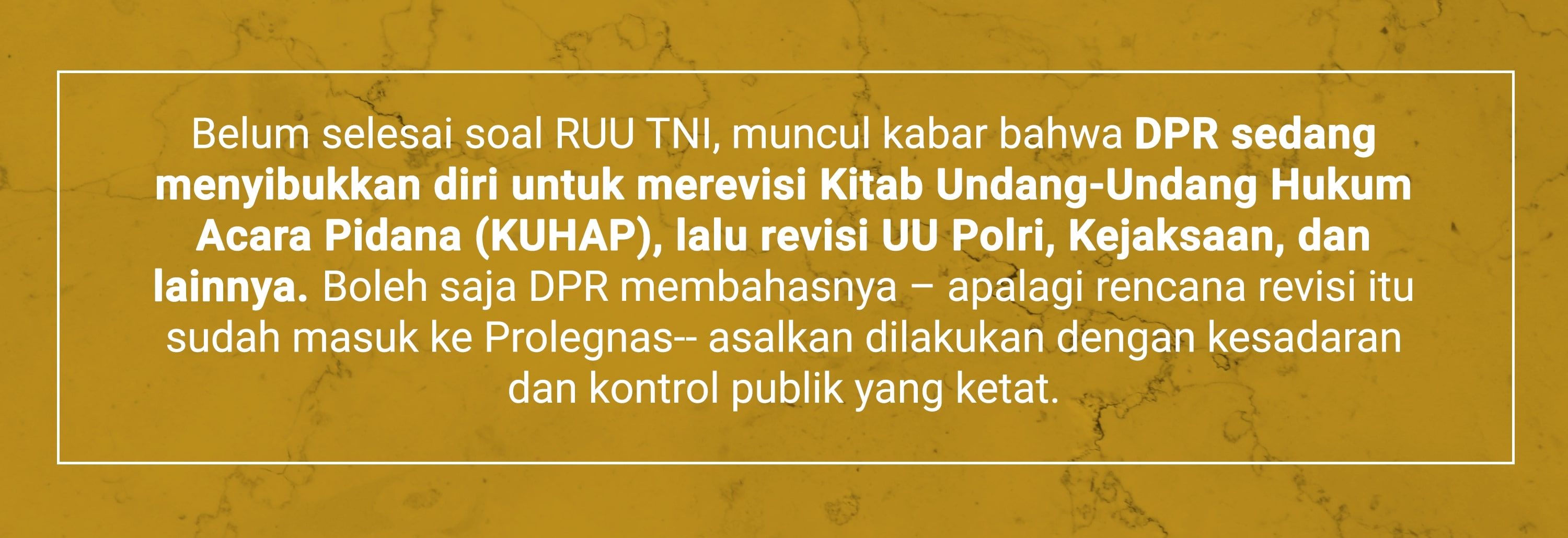 Setelah UU TNI Kini Giliran Polri dan Kejaksaan