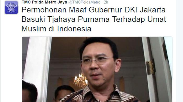 Unggah Permintaan Maaf Ahok, Akun Twitter TMC Polda Metro Jadi Bulan-bulanan Netizen