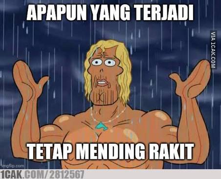 Meme lucu 'mending rakit PC' ini, bikin kalian gagal paham