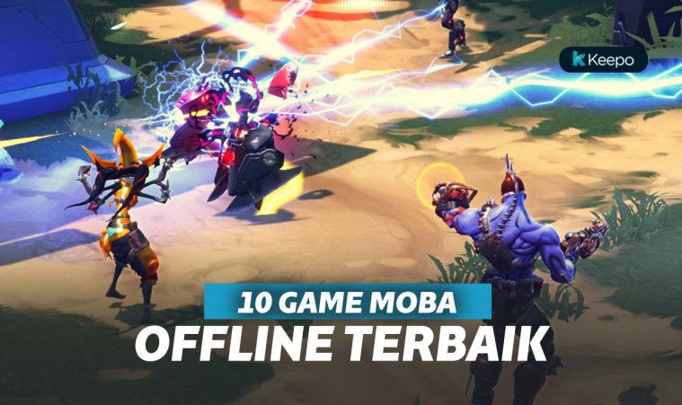Suka Mobile Legends? 10 Game MOBA Offline Android Terbaik