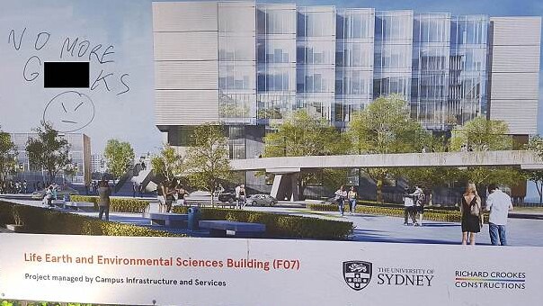 Racist graffiti has been found scrawled around the University of Sydney