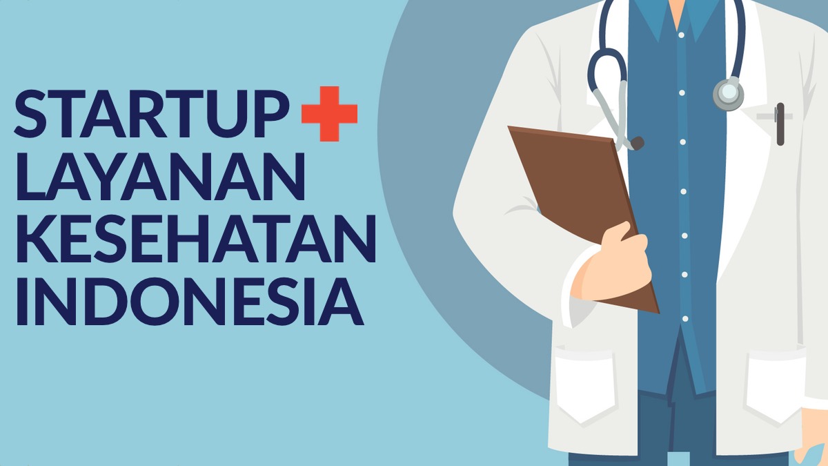 Peluang Start-Up Sebernarya ada di bidang Kesehatan