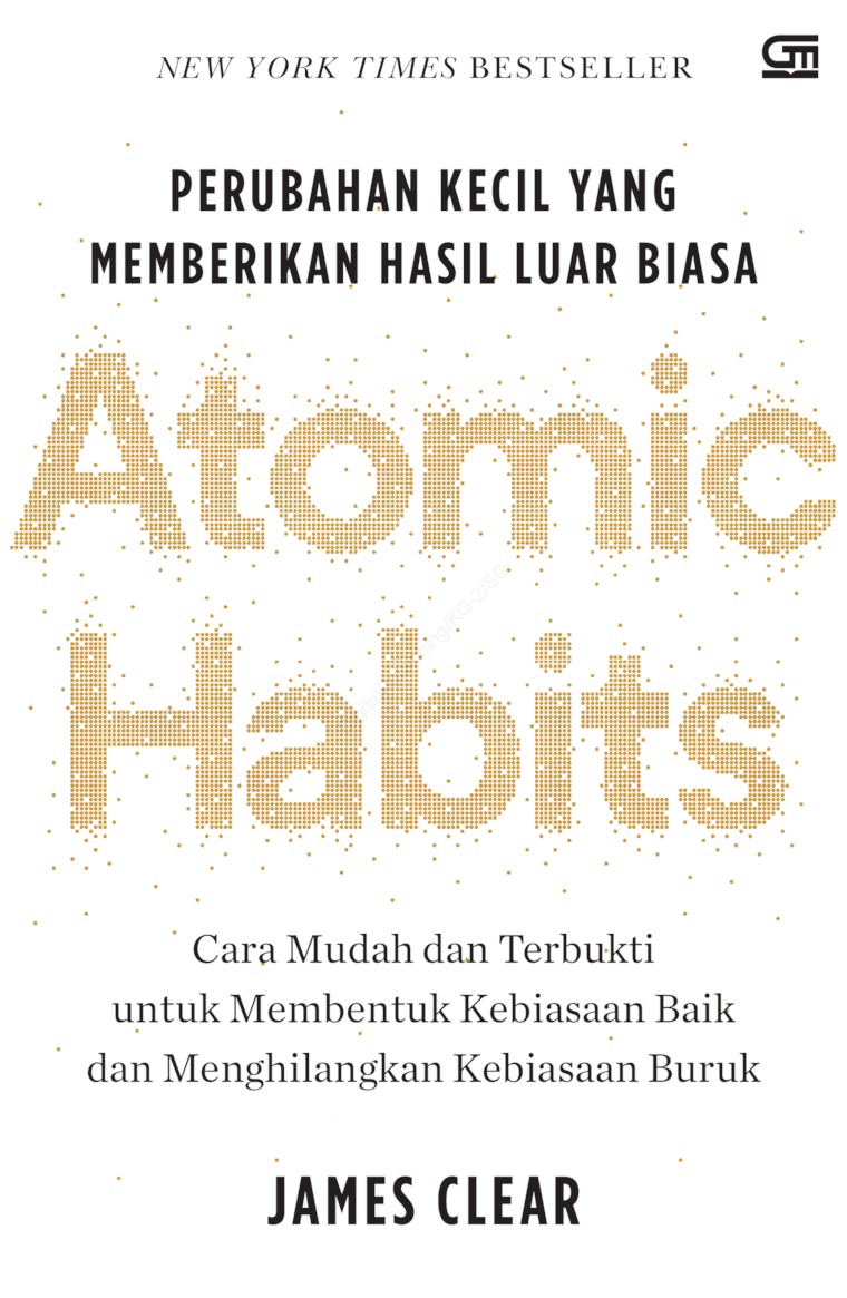 Atomic Habbit: Menyatakan dan Menumpuk Kebiasaan