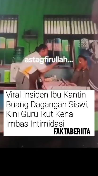 Berbuntut Panjang! Anak Ibu Kantin Ngamuk ke Guru Imbas Siswi Jualan di Sekolah