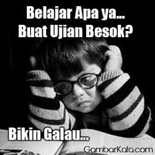 Tipe- Tipe Mahasiswa saat akan ujian