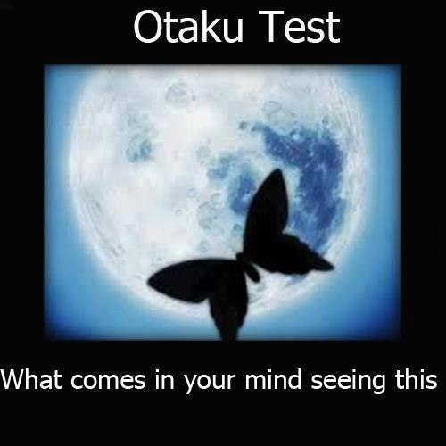 OTAKU TEST Yuk Gan! :D 