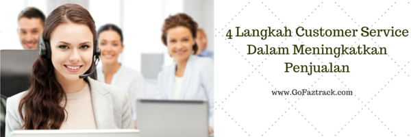 4-langkah-customer-service-dalam-meningkatkan-penjualan-perusahaan