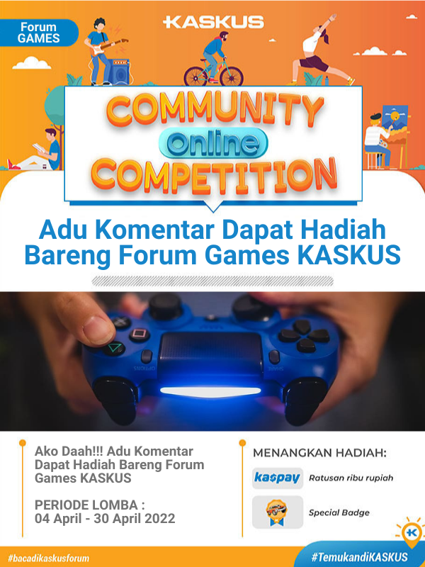 LAST WEEK, Ako Daah!!! Adu Komentar Dapat Hadiah Bareng Forum Games KASKUS