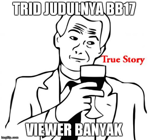 Kumpulan meme true story 