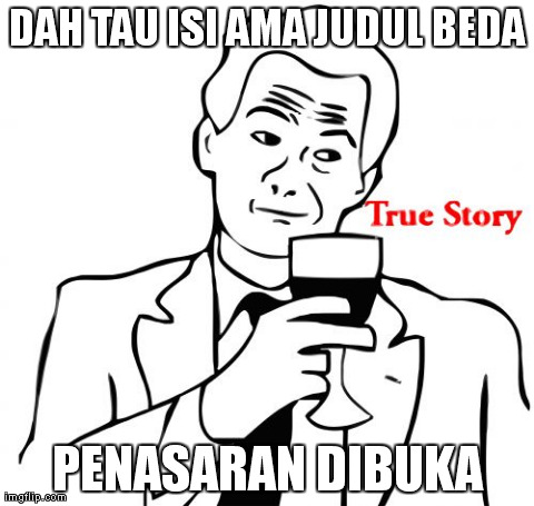 Kumpulan meme true story 