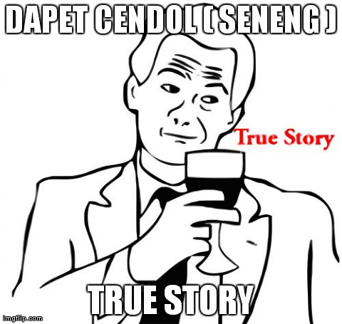 Kumpulan meme true story 