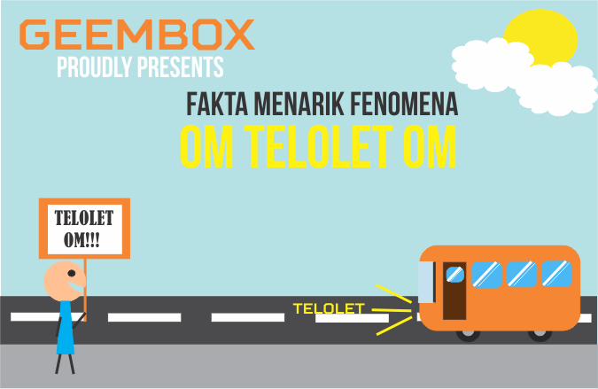 Fakta Menarik Fenomena &quot;Om Telolet Om&quot;