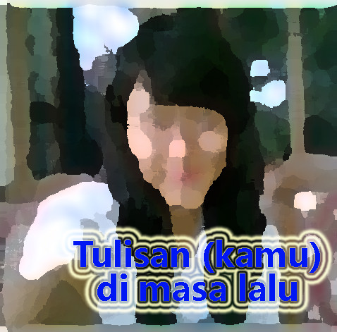 #SFTHChallenge Tulisan (kamu) di masa lalu