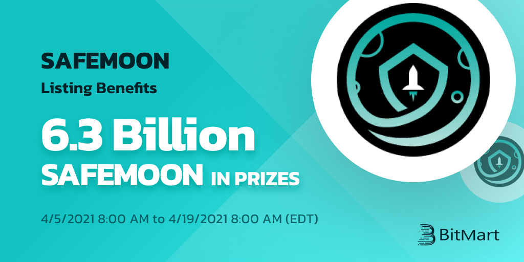 SafeMoon Listing Benefits - 6.3 Billion SAFEMOON Giveaway!
