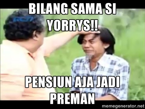 MEME 'Premanisme' Ala Yorrys Raweyai Ramai di Dunia Maya